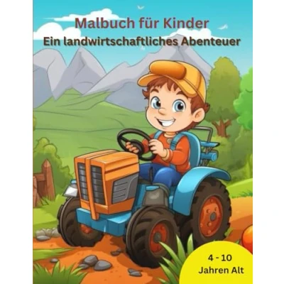 Abbildung von Malbuch für Kinder : Ein landwirtschaftliches Abenteuer: Tierisches Malabenteuer