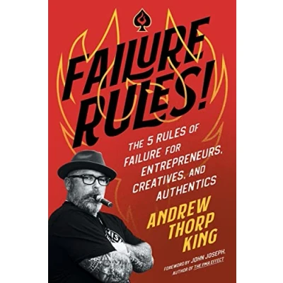 Abbildung von Failure RULES!: The 5 Rules of for Entrepreneurs, Creatives, and Authentics