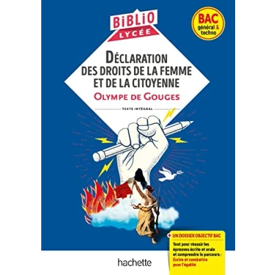 Abbildung von BiblioLycée Déclaration des droits de la femme et citoyenne, Gouges BAC 2025: Parcours : Ecrire combattre pour l&#039;égalité