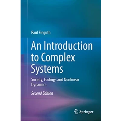 Abbildung von An Introduction to Complex Systems: Society, Ecology, and Nonlinear Dynamics
