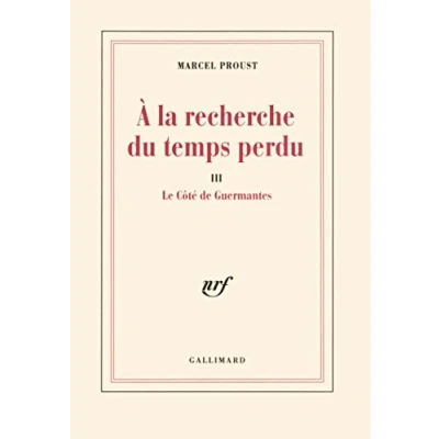 Abbildung von Le cote de Guermantes (A la recherche du temps perdu III)