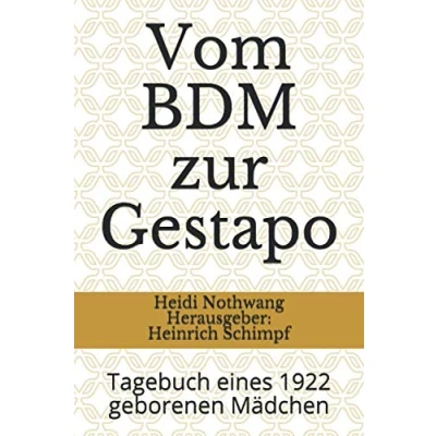 Abbildung von Vom BDM zur Gestapo: Tagebuch eines 1922 geborenen Mädchen
