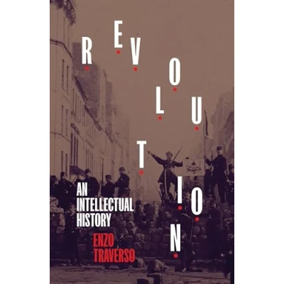 Abbildung von Revolution: An Intellectual History