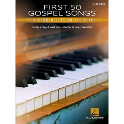 Abbildung von First 50 Gospel Songs You Should Play on Piano: Easy Piano