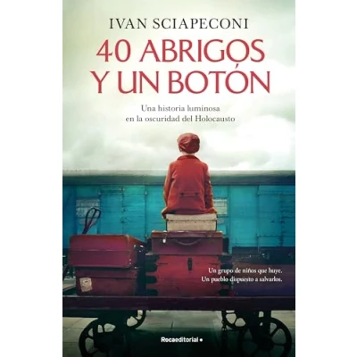 Abbildung von 40 abrigos y un botón: Una historia luminosa en la oscuridad del Holocausto (Novela)