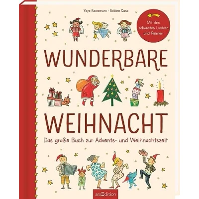 Abbildung von Wunderbare Weihnacht: Das große Buch zur Advents und Weihnachtszeit Schönes Hausbuch, Weihnachtsgeschenk für Klein Groß, Lieder, Geschichten Gedichte die schönste Zeit des Jahres