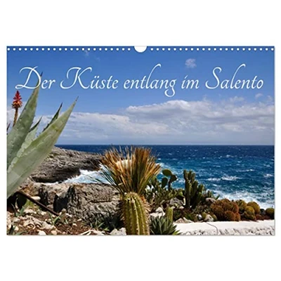 Abbildung von Der Küste entlang im Salento (Wandkalender 2025 DIN A3 quer), CALVENDO Monatskalender