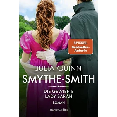 Abbildung von SMYTHE SMITH. Die gewiefte Lady Sarah: Roman Aus der Welt des Netflix Erfolgsphänomens »Bridgerton« schlagfertig, witzig, herzerwärmend!