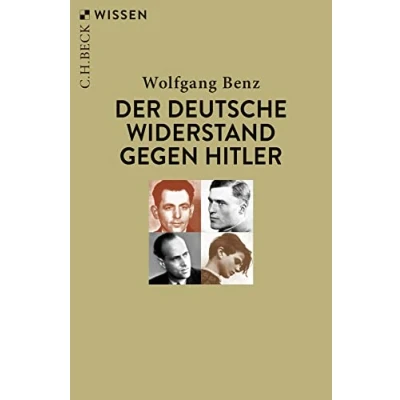 Abbildung von Der deutsche Widerstand gegen Hitler (Beck&#039;sche Reihe)