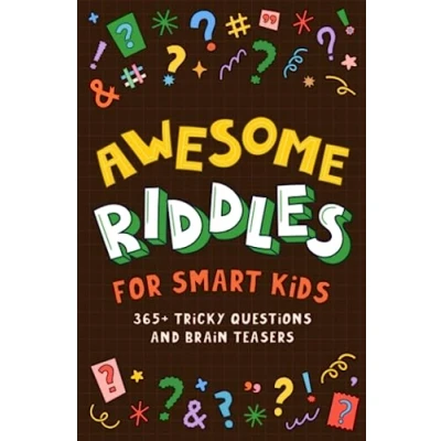 Abbildung von Awesome riddles for Smart Kids: 365+ Tricky Questions and Brain Teasers. Easy to hard the whole family enjoy