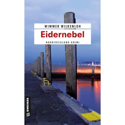Abbildung von Eidernebel: Der vierte Fall für Jan Swensen: Ein Nordfrieslandkrimi. Swensen (Hauptkommissar Swensen)