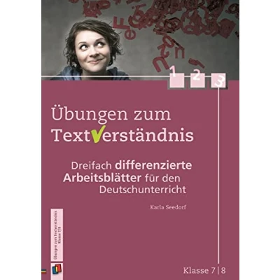 Abbildung von Übungen zum Textverständnis Klasse 7/8: Dreifach differenzierte Arbeitsblätter für den Deutschunterricht