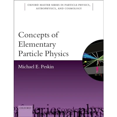 Abbildung von Concepts of Elementary Particle Physics (Oxford Master in Physics: Partical Physics, Astrophysics, and Cosmology, 23, Band 23)