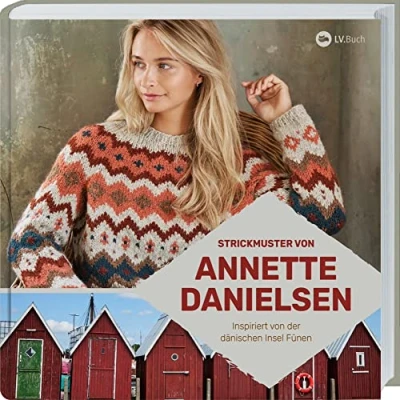 Abbildung von Strickmuster von Annette Danielsen: Inspiriert der dänischen Insel Fünen. Handarbeitsbuch mit neuen skandinavischen Strickmustern für leichte Pullover und Jacken sowie Rezepten Reise Tipps