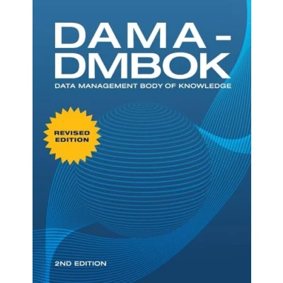 Abbildung von DAMA DMBOK: Data Management Body of Knowledge: 2nd Edition: Edition, Revised