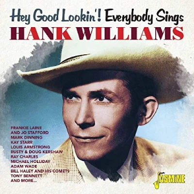 Abbildung von Hey Good Lookin&#039;! Everybody Sings Hank Williams