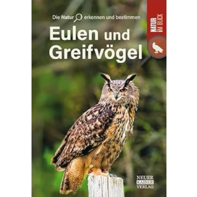 Abbildung von Eulen und Greifvögel: Die Natur erkennen bestimmen im Blick