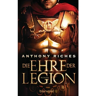 Abbildung von Die Ehre der Legion: Roman (Imperium Saga, Band 1)