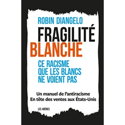 Abbildung von Fragilité blanche: Ce racisme que les blancs ne voient pas