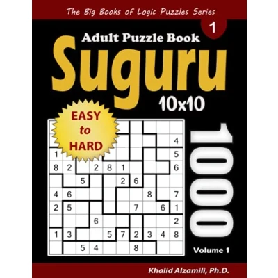 Abbildung von Suguru Adult Puzzle Book: 1000 Easy to Hard Number Blocks (10x10) Puzzles (The Big Books of Logic Series)