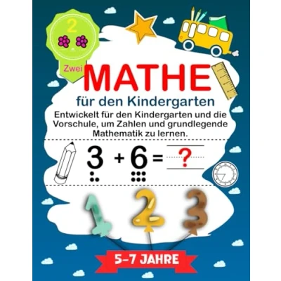 Abbildung von Mathe für den Kindergarten 5 7 Jahre: Zeit , Rechnen, Zählen: Aktivitätenheft Kinder, Jahre (Ein Übungsbuch Jungen und Mädchen) ... Jahren Spiele Zeitvertreib Ich lern