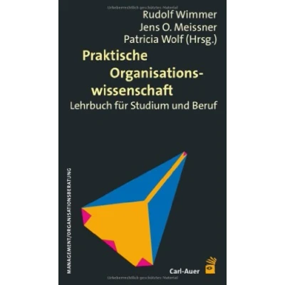 Abbildung von Praktische Organisationswissenschaft: Lehrbuch für Studium und Beruf
