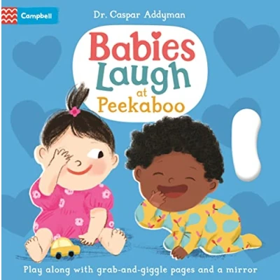Abbildung von Babies Laugh at Peekaboo: Play Along with Grab and pull Pages Mirror