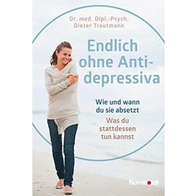 Abbildung von Endlich ohne Antidepressiva: Wie und wann du sie absetzt. Was stattdessen tun kannst