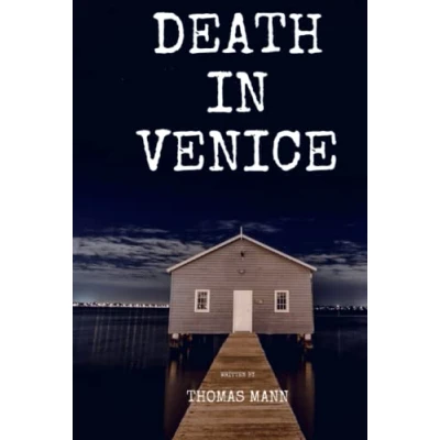 Abbildung von Death in Venice: A Forbidden Love Story: Premium Annotated Edition