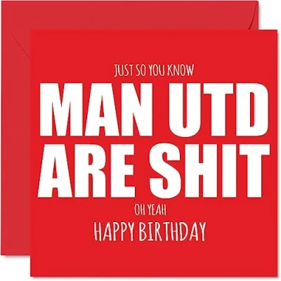 Abbildung von Stuff4 Geburtstagskarte für Man United Fans Are Sh*t Lustige Sohn, Vater, Bruder, Onkel, Kollegen, Freund, Cousin, 145 mm x mm, Banter Footy Footie Bday Grußkarten