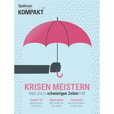 Abbildung von Spektrum Kompakt Krisen meistern: Was uns in schwierigen Zeiten hilft