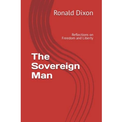 Abbildung von The Sovereign Man: Reflections on Freedom and Liberty