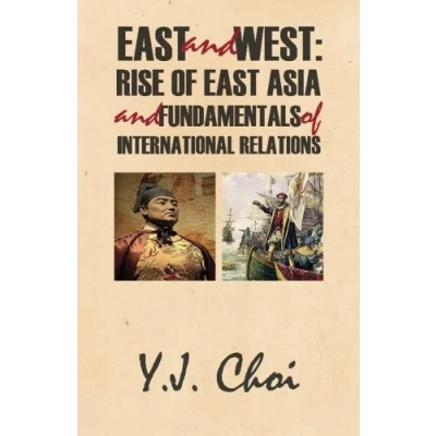 Abbildung von East and West: Rise of Asia Fundamentals International Relations