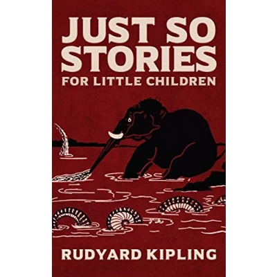 Abbildung von Just So Stories: The Original 1902 Edition With Illustrations by Rudyard Kipling