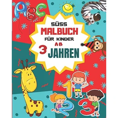 Abbildung von Süß Malbuch für Kinder ab 3 Jahren: Erste Buchstaben Und Zahlen Schreiben Lernen Üben!
