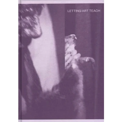 Abbildung von Letting Art Teach Education &#039;after&#039; Joseph Beuys (ArtEZ Academia, 15)