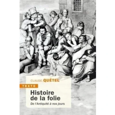 Abbildung von Histoire De la folie: l&#039;antiquité à nos jours