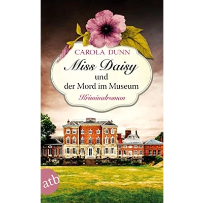 Abbildung von Miss Daisy und der Mord im Museum: Kriminalroman (Miss ermittelt, Band 8)