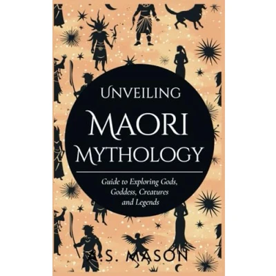 Abbildung von Unveiling Maori Mythology: Guide to Exploring Gods, Goddess, Creatures and Legends