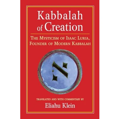 Abbildung von Kabbalah of Creation: The Mysticism Isaac Luria, Founder Modern