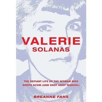 Abbildung von Valerie Solanas: the Defiant Life of Woman Who Wrote SCUM (and Shot Andy Warhol)