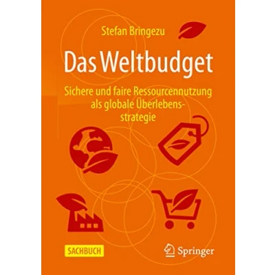 Abbildung von Das Weltbudget: Sichere und faire Ressourcennutzung als globale Überlebensstrategie