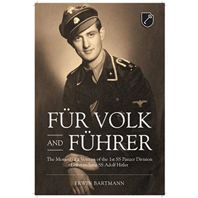 Abbildung von FuR Volk and FuHrer: the Memoir of a Veteran 1st Ss Panzer Division Leibstandarte Adolf Hitler