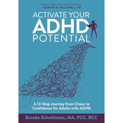 Abbildung von Activate Your ADHD Potential: A 12 Step Journey from Chaos to Confidence for Adults With