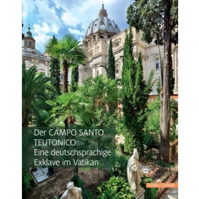 Abbildung von Der Campo Santo Teutonico: Eine deutschsprachige Exklave im Vatikan