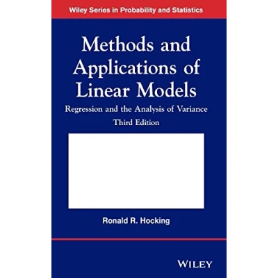 Abbildung von Methods and Applications of Linear Models: Regression the Analysis Variance (Wiley Series in Probability Statistics)