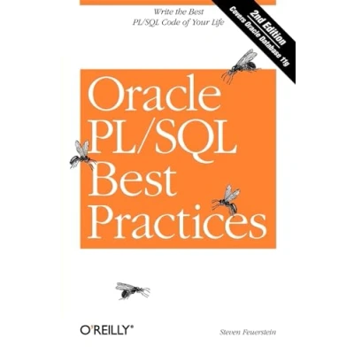 Abbildung von Oracle PL/SQL Best Practices: Write the Code of Your Life