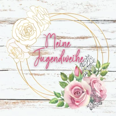 Abbildung von Meine Jugendweihe Erinnerungsalbum: Gästebuch zum eintragen mit viel Platz für Glückwünsche und Fotos. Geschenk zur Jugendweihe. Erinnerungsbuch Mädchen Jungen. Deutsch