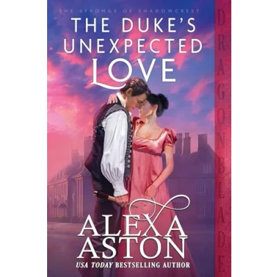 Abbildung von The Duke&#039;s Unexpected Love (The Strongs of Shadowcrest, Band 1)