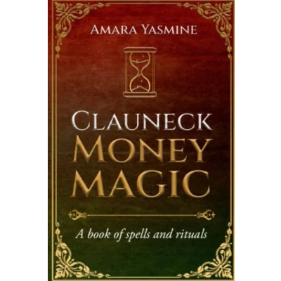 Abbildung von Clauneck Money Magick: A book of spells and rituals